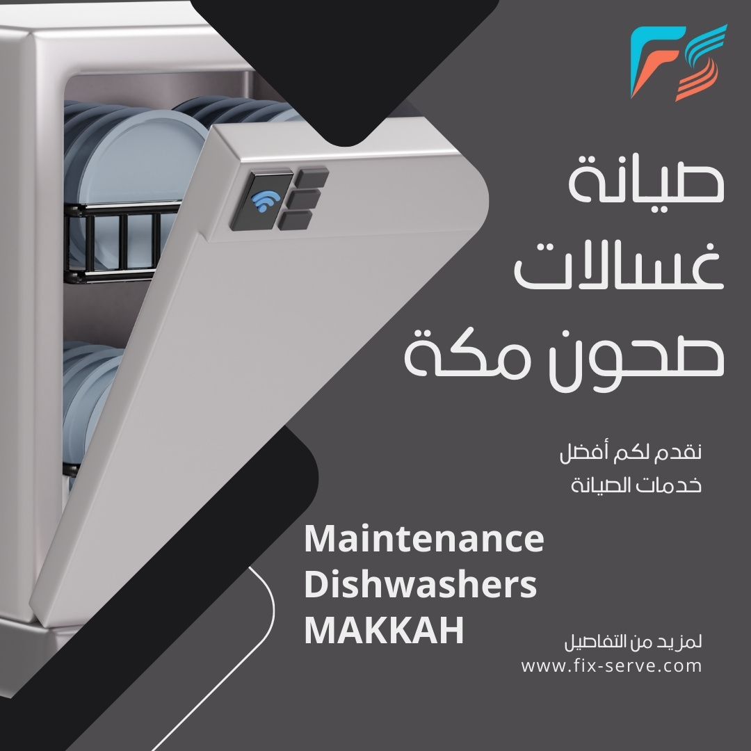Dishwasher Maintenance in Makkah – Fix Serve